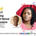 Gambling: The Game Of Mental Russian Roulette; A Conversation With Rhoda Kithure